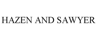 HAZEN AND SAWYER