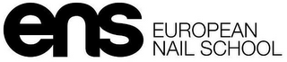 ENS EUROPEAN NAIL SCHOOL