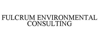 FULCRUM ENVIRONMENTAL CONSULTING