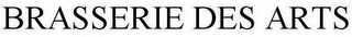 BRASSERIE DES ARTS
