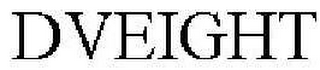 DVEIGHT