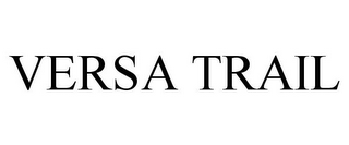 VERSA TRAIL