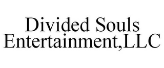 DIVIDED SOULS ENTERTAINMENT,LLC