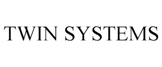 TWIN SYSTEMS