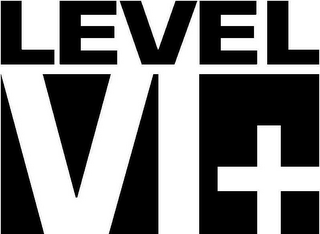 LEVEL VI+