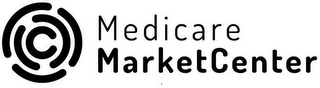 MEDICARE MARKET CENTER C