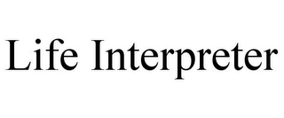 LIFE INTERPRETER