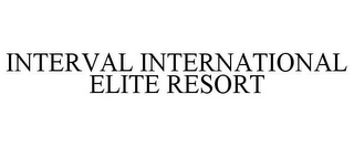 INTERVAL INTERNATIONAL ELITE RESORT