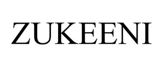 ZUKEENI