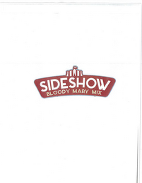 SIDESHOW BLOODY MARY MIX