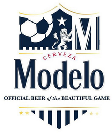 M CERVEZA MODELO OFFICIAL BEER OF THE BEAUTIFUL GAME