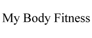 MY BODY FITNESS