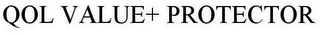 QOL VALUE+ PROTECTOR
