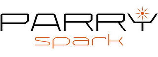 PARRY SPARK