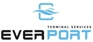 TERMINAL SERVICES EVERPORT