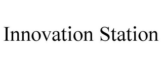 INNOVATION STATION