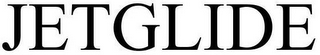 JETGLIDE