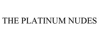 THE PLATINUM NUDES