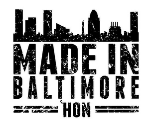 MADE IN BALTIMORE 'HON