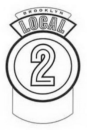 BROOKLYN LOCAL 2