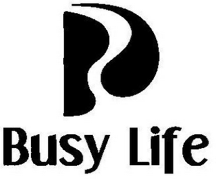 BUSY LIFE