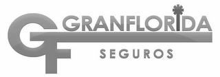 GF GRANFLORIDA SEGUROS