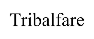 TRIBALFARE