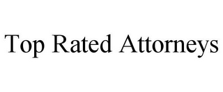 TOP RATED ATTORNEYS