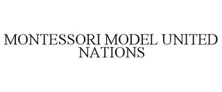 MONTESSORI MODEL UNITED NATIONS