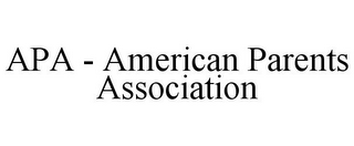 APA - AMERICAN PARENTS ASSOCIATION