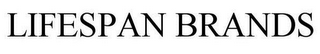 LIFESPAN BRANDS