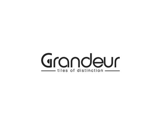 GRANDEUR TILES OF DISTINCTION