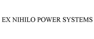 EX NIHILO POWER SYSTEMS