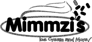 MIMMZI'S ICE CREAM AND MORE!