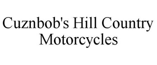 CUZNBOB'S HILL COUNTRY MOTORCYCLES