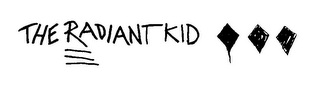 THE RADIANT KID