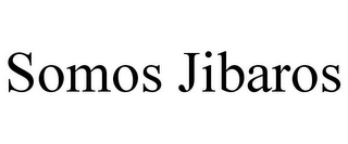 SOMOS JIBAROS