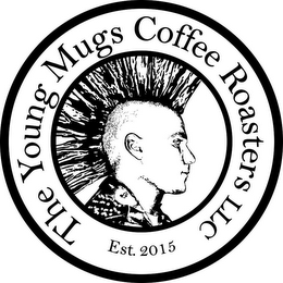 THE YOUNG MUGS COFFEE ROASTERS LLC EST.2015