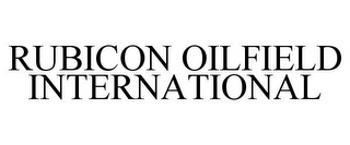 RUBICON OILFIELD INTERNATIONAL