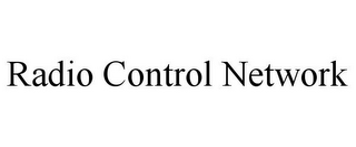 RADIO CONTROL NETWORK