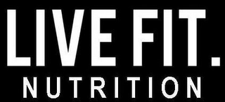 LIVE FIT. NUTRITION