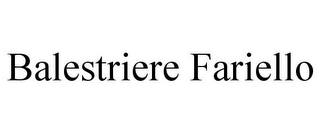 BALESTRIERE FARIELLO