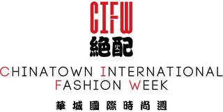 CIFW CHINATOWN INTERNATIONAL FASHION WEEK