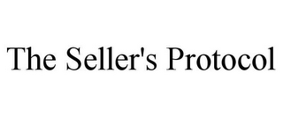 THE SELLER'S PROTOCOL