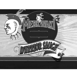 MESKWAKI WARRIOR SAUCE