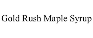 GOLD RUSH MAPLE SYRUP