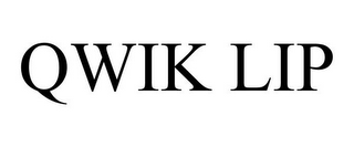 QWIK LIP