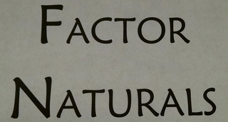 FACTOR NATURALS