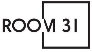 ROOM 31