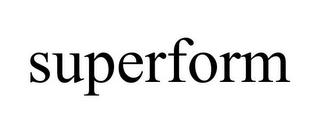 SUPERFORM